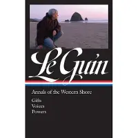 : Annals of the Western Shore (Loa #335): Gifts / Voices / Powers
