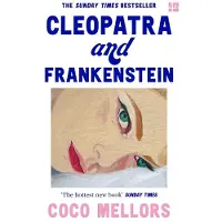 Cleopatra and Frankenstein