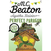 AGATHA RAISIN AND THE PERFECT PARAGON