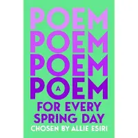 Poem for Every Spring Day