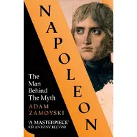 Napoleon- The Man Behind The Myth