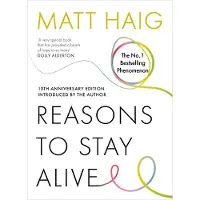 Reasons to Stay Alive