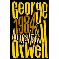 Animal Farm and 1984 Nineteen Eighty-Four