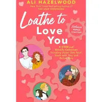 Loathe to Love You