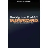 Five Nights at Freddy's: Tales from the Pizzaplex Graphic Novel Collection Vol. 2