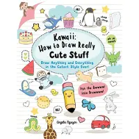 Kawaii: How to Draw Really Cute Stuff