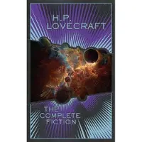 H.P. Lovecraft: The Complete Fiction (Barnes & Noble Collectible Editions)