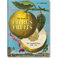 J. C. Volkamer. the Book of Citrus Fruits. 45th Ed.