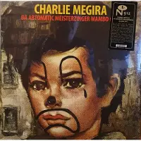 RecordCityJP LP-skiva CHARLIE MEGIRA Da Abtomatic Meisterzinger Mambo Ch NUM912 Numero Group 2021 US Rock