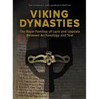 Vikingadynastier | Tom Christensen, John Ljungkvist och Neil Price | Språk: Engelska
