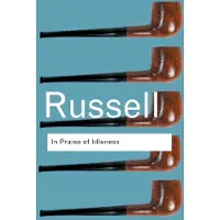 In Praise of Idleness