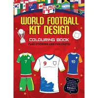 Flag It! World Football Kit Design Colouring Book
