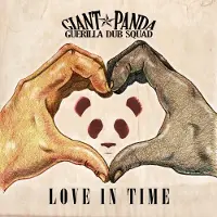 Ginza.se Giant Panda Guerrilla Dub Squad: Love in Time