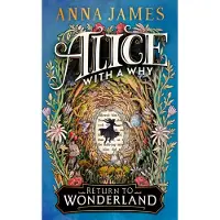Alice with a Why