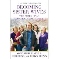 Becoming Sister Wives