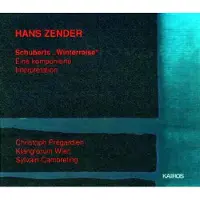 Kairos CD HANS ZENDER - CHRISTOPH PRÉGARDIEN, - Zender--Schuberts Winterreise : Ei 0012002KAI KAIROS 1999 Japan Klassisk Begagnad