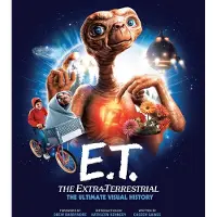 E.t.- The Extra Terrestrial- The Ultimate Visual History