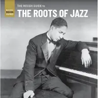 Ginza.se Rough Guide To The Roots Of Jazz