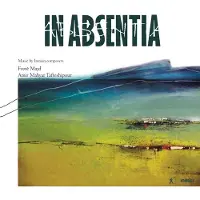 OUTHERE Majd Fozie/Amir Mah Tafreshipour: In Absentia