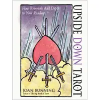 Upside Down Tarot- How Reversals Add Depth to Your Reading