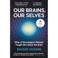 Our Brains, Our Selves