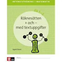 Intensivträning ma åk 1-3 Räknesätten + och - Elevhäfte