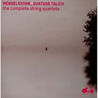 Ginza.se Mendelssohn: Complete String Quartets