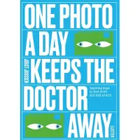 One Photo a Day Keeps the Doctor Away