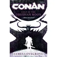 Conan- Cult of the Obsidian Moon