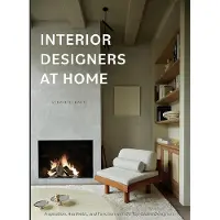 Interior Designers At Home- Inspiration, Aesthetic, and Function With 20 Top Global Designers