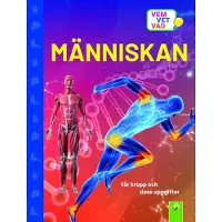 Människan vår kropp och dess uppgifter