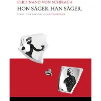 Hon säger. Han säger : en teaterpjäs