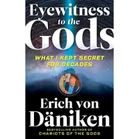 Eyewitness to the Gods