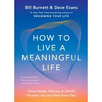 How to Live a Meaningful Life