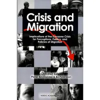 Crisis and Migration - Implications of the Eurozone Crisis for Perceptions, Politics, and Policies of Migration