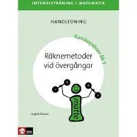 Intensivträning ma åk 1-3 Räknemetoder vid övergångar Lhl