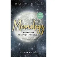 Moonology(tm) (Revised Edition)- Working With the Magic of Lunar Cycles