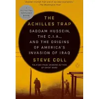 The Achilles Trap- Saddam Hussein, the C.i.a., and the Origins of America's Invasion of Iraq