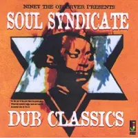 Ginza.se Niney the Observer: Soul Syndicate Dub Classics