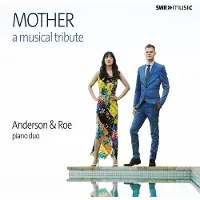 Ginza.se Anderson & Roe: Mother - A Musical Tribute