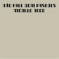 Ginza.se Modulo 1000: Nao Fale Com Parades