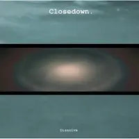 Sonic Closedown: Dissolve