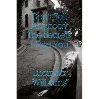 Don't Tell Anybody The Secrets I Told You