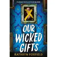 Our Wicked Gifts