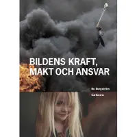 Bildens kraft, makt och ansvar