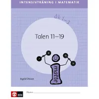 Intensivträning Ma Åk 1-3 Talen 11-19 Elevhäfte