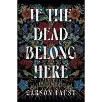 If the Dead Belong Here