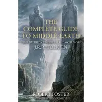 Complete Guide to Middle-Earth - The Definitive Guide to the World of J.r.r