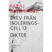 Brev Från Isoleringscell 13 - Dikter