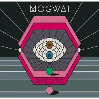 Ginza.se Mogwai: Rave tapes